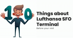 10 Things you should know about Lufthansa SFO Terminal